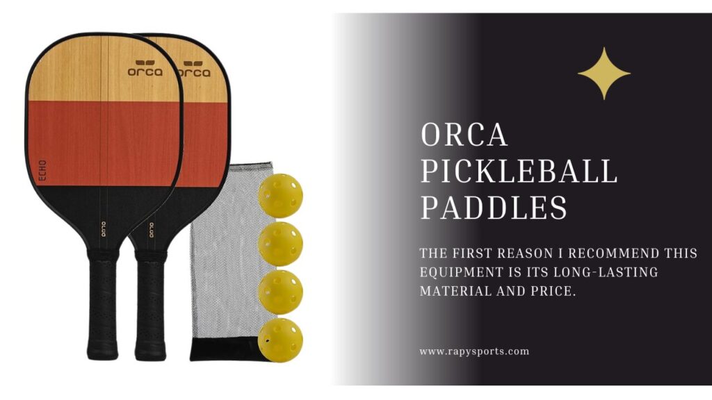 Orca Pickleball Paddles