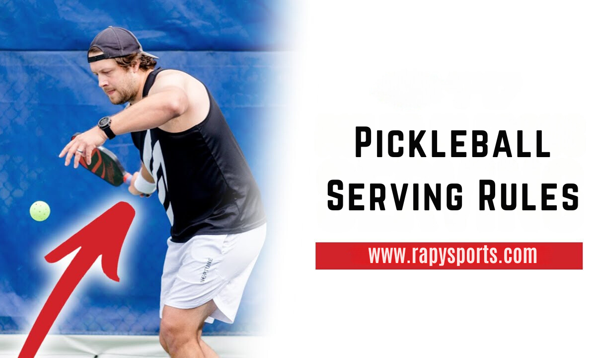 Pickleball Serving Rules