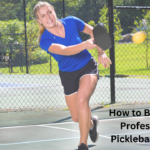 How to Become a Professional Pickleball Player