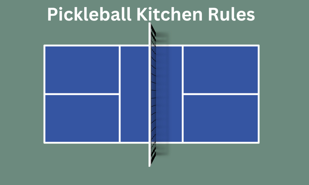 Pickleball Kitchen Rules